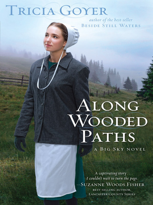 Title details for Along Wooded Paths by Tricia Goyer - Available